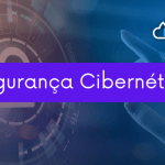 Segurança Cibernética