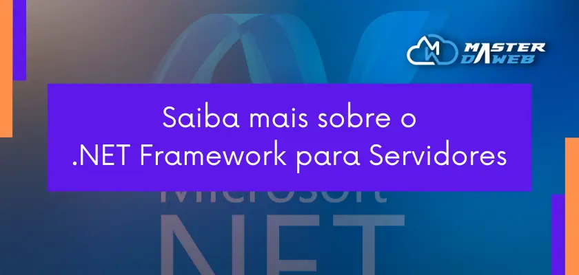 Saiba mais sobre o .NET Framework para Servidores
