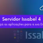 Servidor Issabel 4: Conheça as aplicações para a sua Empresa