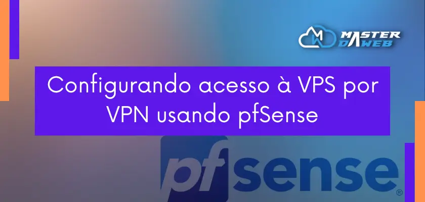 Configuring VPS access via VPN using pfSense