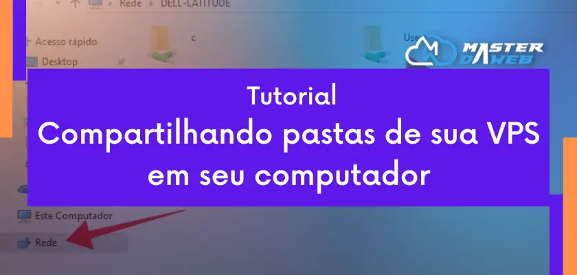 Tutorial: Compartilhando Pastas de sua VPS