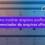 Como mostrar arquivos ocultos no cPanel