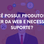 Você possui produtos da Master da Web e precisa de suporte?