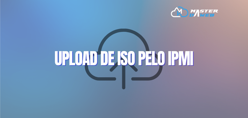 Como fazer Upload de ISO no Supermicro H11SSL pelo IPMI