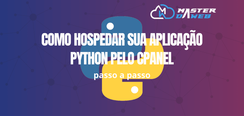Como Hospedar Sua Aplicação Python no cPanel