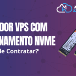 Servidor VPS com Armazenamento NVMe: Onde Contratar?