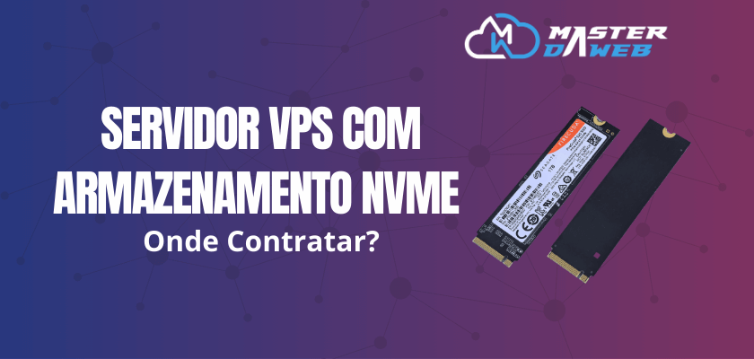 Servidor VPS com Armazenamento NVMe: Onde Contratar?