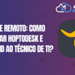 Suporte Remoto: Como instalar HopToDesk e fornecer ID ao técnico de TI?